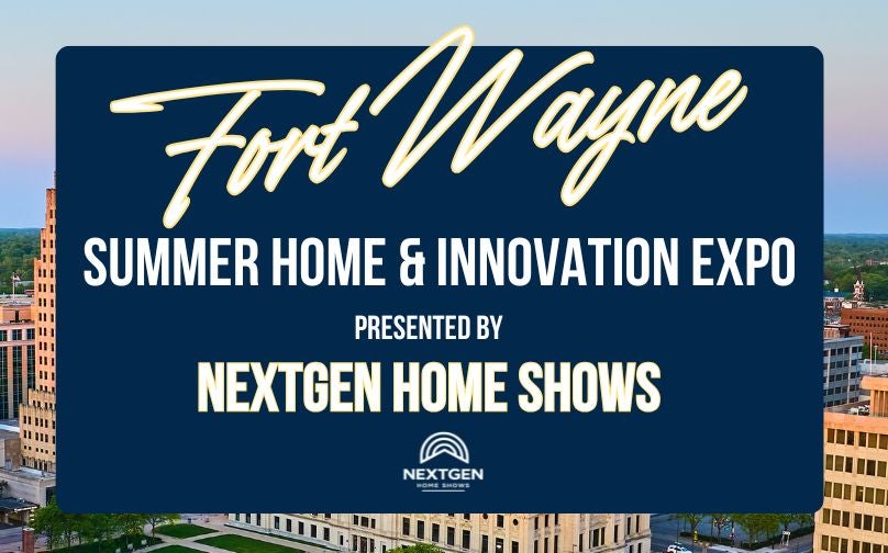 More Info for Fort Wayne Summer Home & Innovation Expo