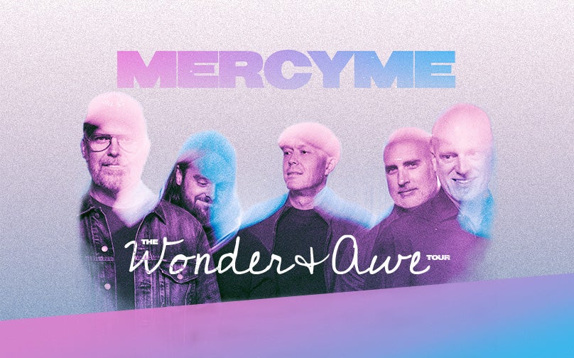 MercyMe Wonder + Awe Tour